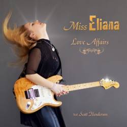 Eliana Cargnelutti : Miss Eliana (ft. Scott Henderson)
